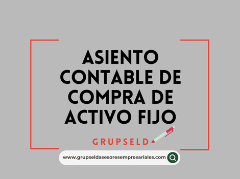 Asiento contable de compra de activo fijo