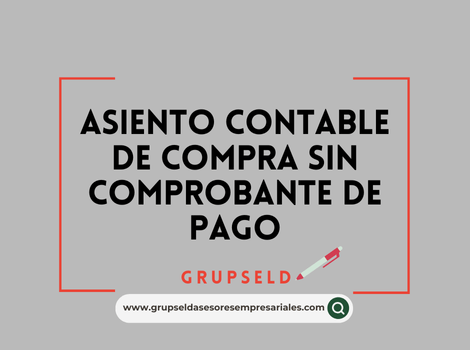 Asiento contable de compra sin comprobante de pago