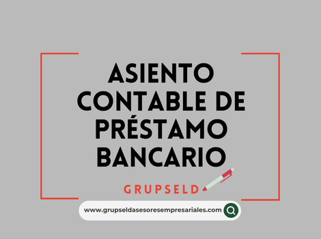 Asiento contable de préstamo bancario