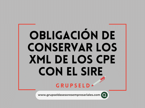 Obligación de conservar XML de CPE con SIRE 2024