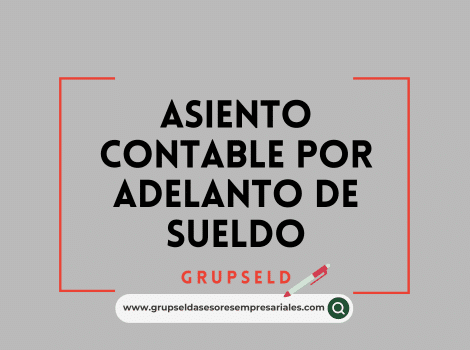 Asiento contable por adelanto de sueldo
