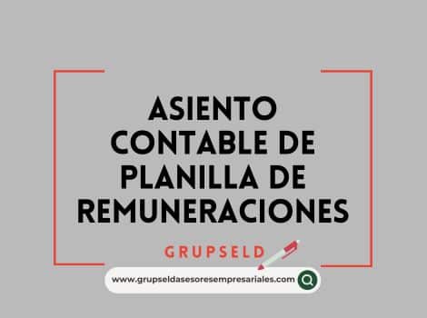 Asiento contable de Planilla de Remuneraciones