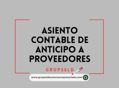 Asiento contable de anticipo a proveedores