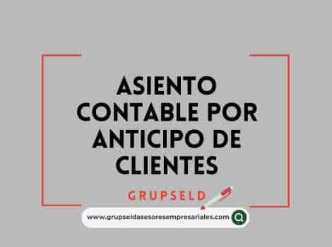 Asiento contable por anticipo de clientes