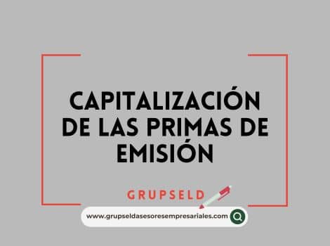 Capitalización de las primas de emisión
