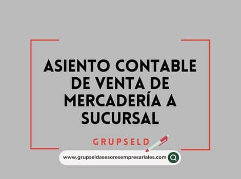 Asiento contable de venta de mercadería a sucursal