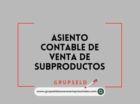 Asiento contable de venta de subproductos